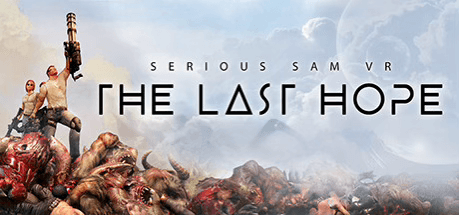 Serious Sam VR: The Last Hope